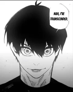 blue lock 313 nah i have transcended